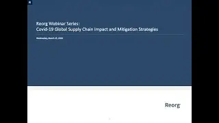 Reorg Webinar Series: Covid-19 Global Supply Chain Impact, Mitigation Strategies