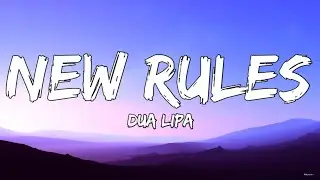 Dua Lipa - New Rules (Lyrics)