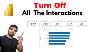 How To TURN OFF all the Visual INTERACTIONS at once in POWER BI