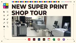 New Super Print Shop Tour