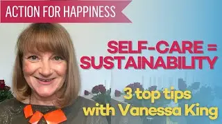 Self-care and psychological sustainability for Self-Care September with Vanessa King