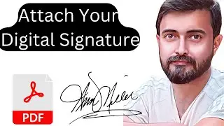 How to attach your Signature on PDF File || How To Sign PDF Document With Digital Signature