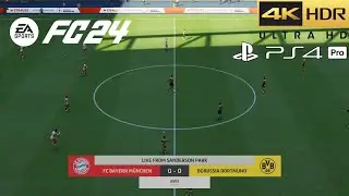 EA FC 24 Bayern Munich vs Borussia Dortmund Gameplay Old Gen PS4 Pro  [4K HDR]