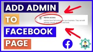 How To Add An Admin to Facebook Page? [in 2024]