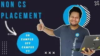 Non CS Branch and Off Campus Placement Guidance