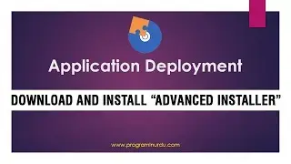 Advanced Installer Tutorial - Download and Installation