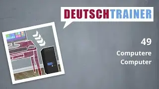 Germana pentru începători (A1/A2) | Deutschtrainer: Computere