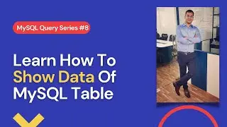 How many ways to show/retrieve data from MySQL table workbench
