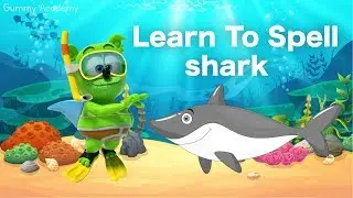 Learn To SPELL SHARK With Gummibär - Gummy Shark Week 2019 - Learn English Words