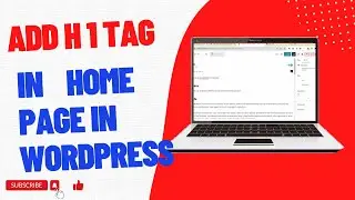 How to add h1 tag in wordpress homepage