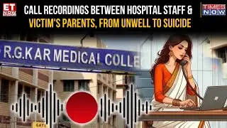 Kolkata Horror: 'Hospital Lied & Misled, Not Police...' Was There A Coverup In The Doctor Case?