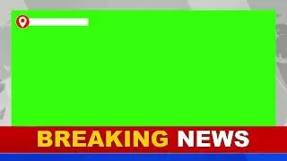 Breaking News Green Screen Frame || News Frame Green Screen || No Copyright || 4K