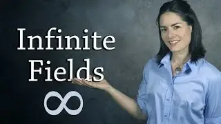 Field Examples - Infinite Fields  (Abstract Algebra)