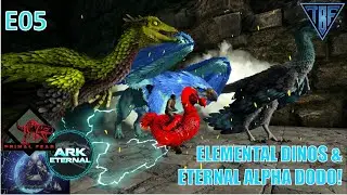 Elemental Tier and Alpha Dodo! - Ark Survival Evolved - Ark Eternal - Primal Fear - Ark Genomes E05