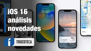 iOS 16, análisis y las 50+ funciones ocultas / novedades en español