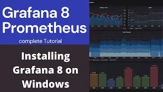 Learn Grafana 8 and Prometheus - Installing Grafana On Windows - Lesson 02