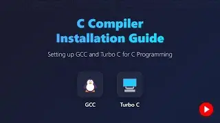 Install C Compiler (GCC & Turbo C) on Windows, Linux, macOS | C Programming Tutorial