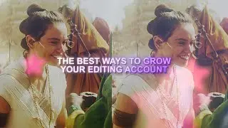 the best ways to grow your editing account