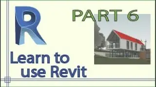 Revit - Complete Tutorial for Beginners - Learn to use Revit in 60 minutes - Part 6