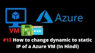 How to change dynamic to Static IP of a Azure VM ( In Hindi )