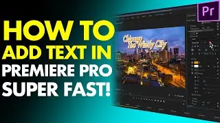 HOW TO ADD TEXT IN PREMIERE PRO SUPER FAST // How To Add Titles and Text To Videos