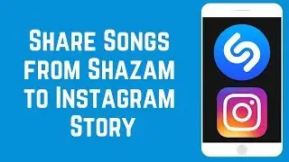 How to Share Songs From Shazam on Your Instagram Story – New Feature!