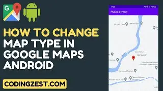 How to Change Map Type in Google Maps Android Studio | Step by Step Google Maps Android Tutorial