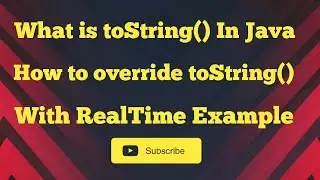 What is toString() Method in java and how to override toString method