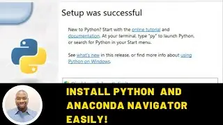 Python Installation and Anaconda Navigator Setup: Essential Guide for Beginners