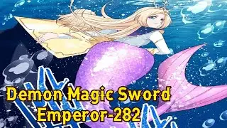 Demon Magic Sword Emperor Chapter 282 English || Demon Magic Sword Emperor 282 English || Manga
