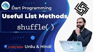 38. Dart Programming Language | shuffle method in Dart | Helpful List Methods in Dart | Urdu/Hindi