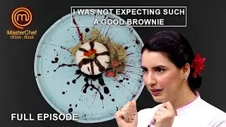 Millet Brownie ने किया Chef Anahita को Surprise | MasterChef India New Season | Ep 31 | Full Episode