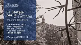 La Statale per la memoria: laurea honoris causa in Scienze storiche a Liliana Segre