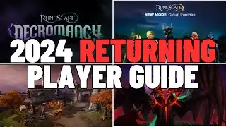 How To Get Back Into Runescape 3! | 2024 Returning Player Guide