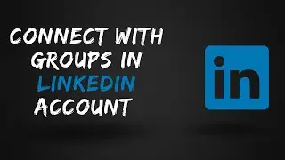 How to join LinkedIn Groups | How to join groups in LinkedIn