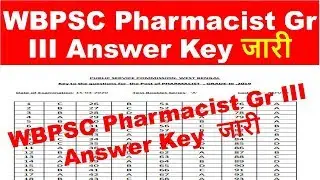 WBPSC Pharmacist Gr III Answer Key Released | WBPSC Pharmacist Official Answer Key out