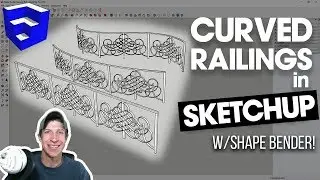 CURVED BALCONY RAILS IN SKETCHUP with Shape Bender