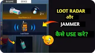 Free Fire Loot Radar & Jammer Ka Use kya hai ? | How to Use loot Radar, Jammer in Free fire