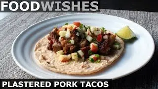 Plastered Pork Tacos - Food Wishes