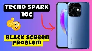 Black Screen Tecno Spark 10C || How to solve black screen problem || Black Screen issue