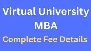 Virtual University MBA Fee Details- Virtual University fee structure