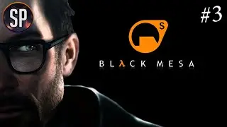 Black Mesa Стрим прохождение часть 3