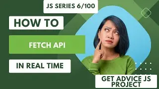 How To Fetch API | Fetch API | Fetch API using JavaScript | JavaScript