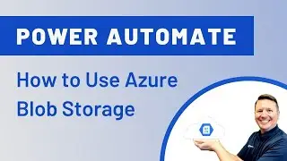 Power Automate: How to use Azure Blob Storage ☁️