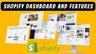 Shopify Dashboard Complete Overview and Features Guide