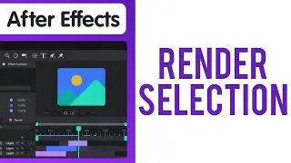 How to Render a Selection in After Effects