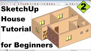 SketchUp House Tutorial for Beginners - 2