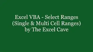 Excel VBA Selecting Ranges