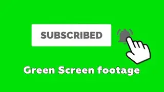 Footage - SUBSCRIBE + BELL + LIKE BUTTON [Green Screen]