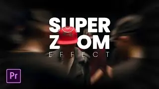 SUPER ZOOM effect in Premiere Pro